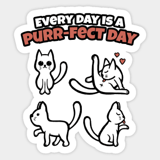 Everyday is a Purrfect Day - Funny Cat T shirt Sticker